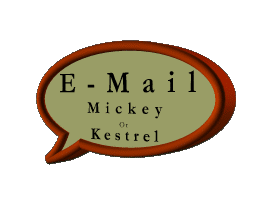 E-Mail Mickey Wesler or Kestrel